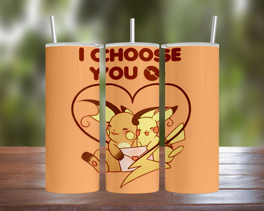 I Choose You Pikachu Tumbler