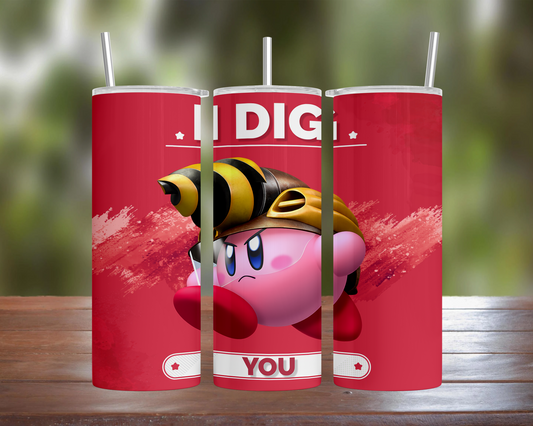 Kirby I Dig You Tumbler