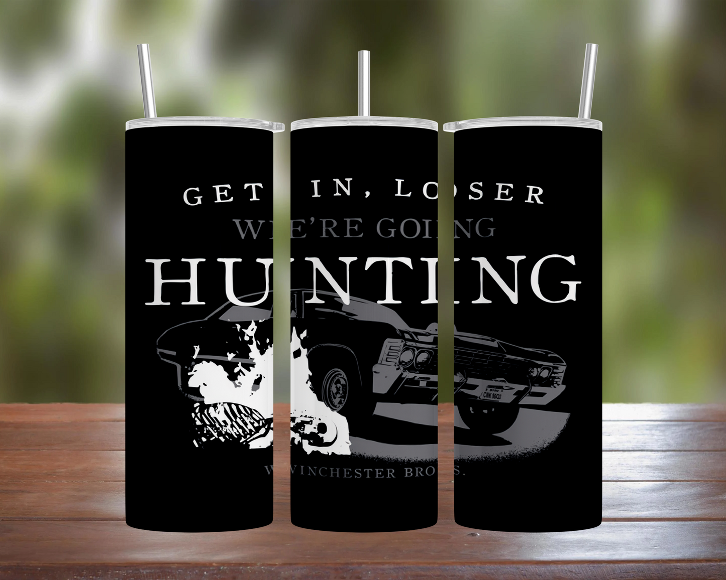 We're Going Hunting Tumbler