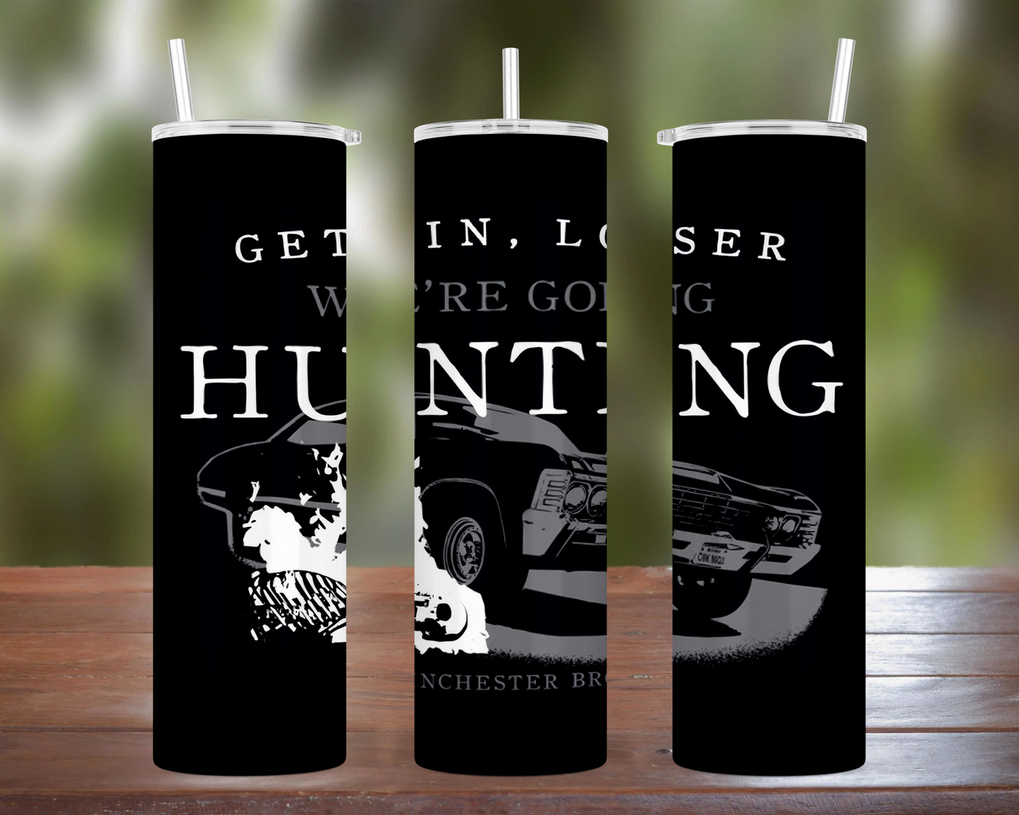 We're Going Hunting Tumbler