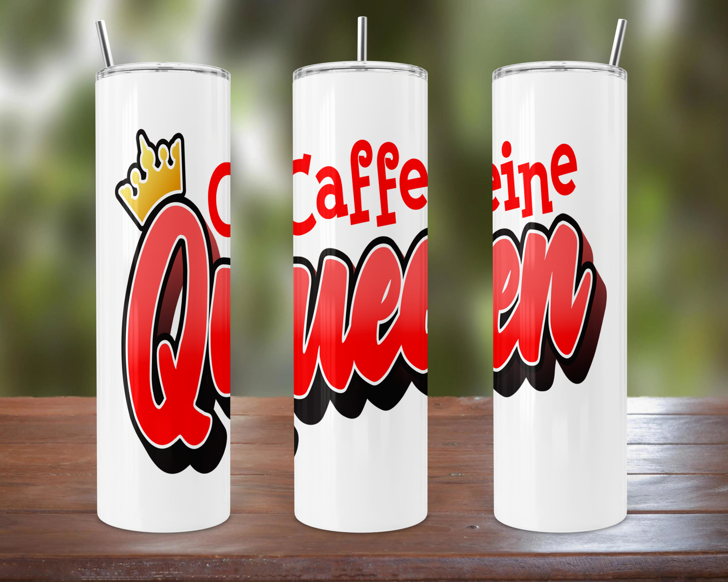 Caffeine Queen Tumbler