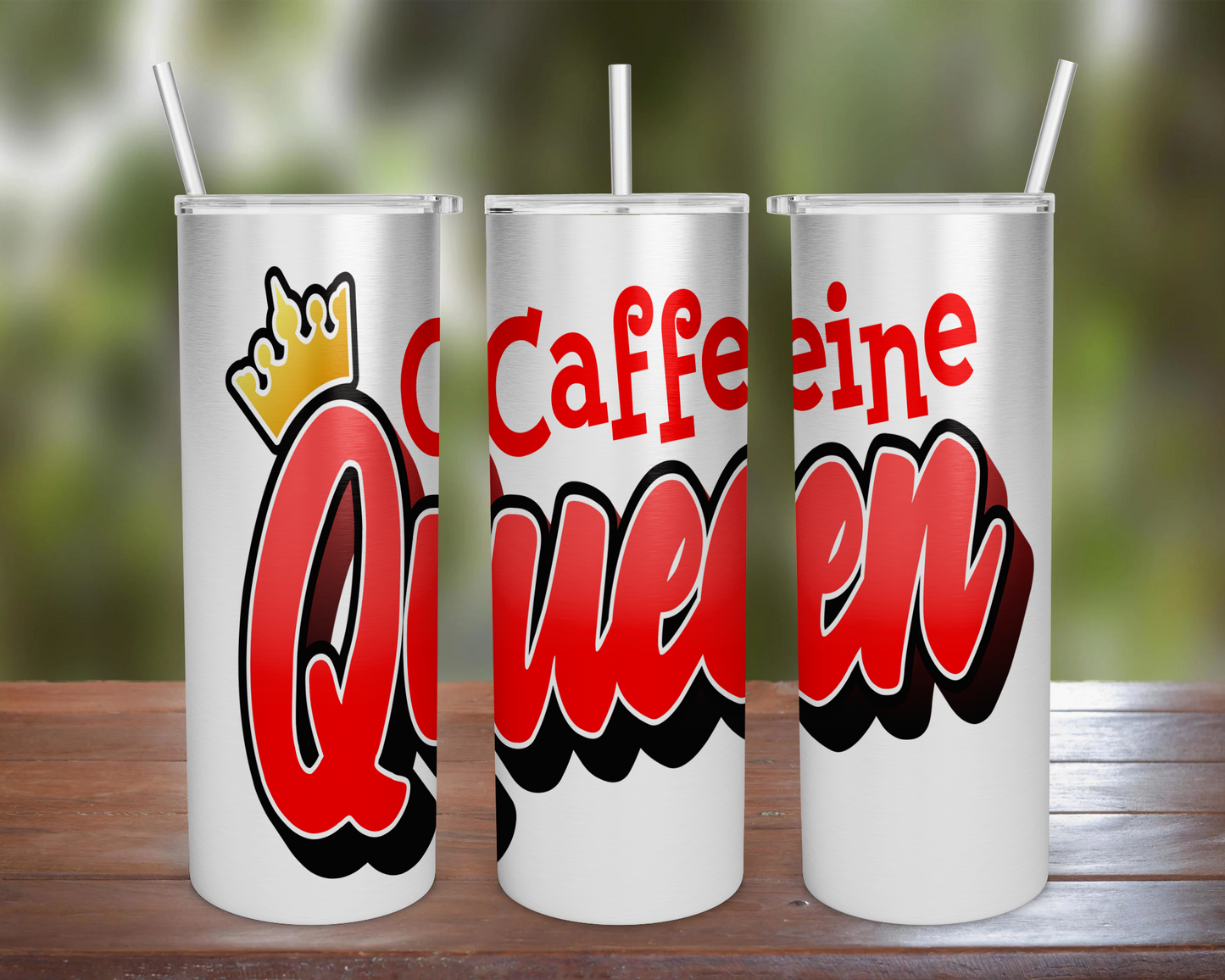 Caffeine Queen Tumbler