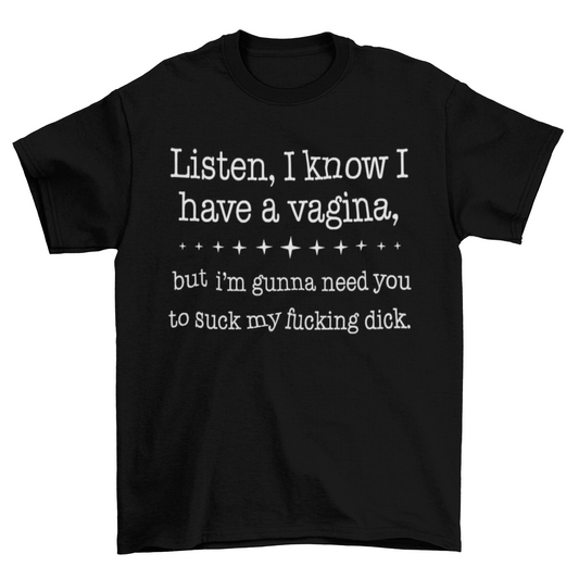 Listen I Have a Vagina