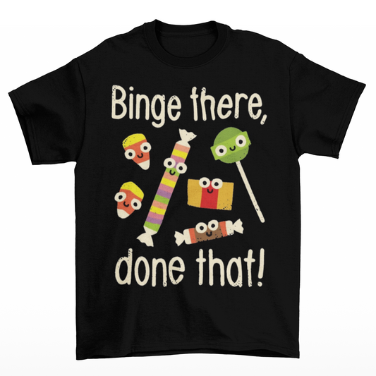 Binge There Done That!
