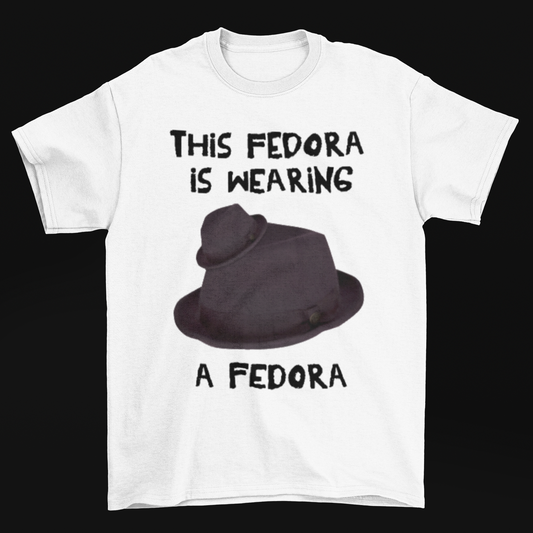 Fedora Wearing a Fedora