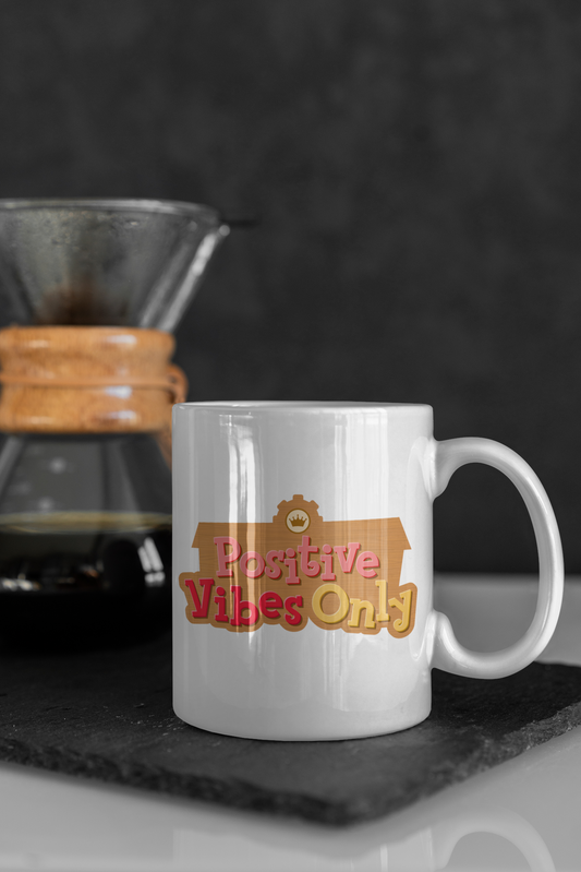 Positive Vibes Only Mug