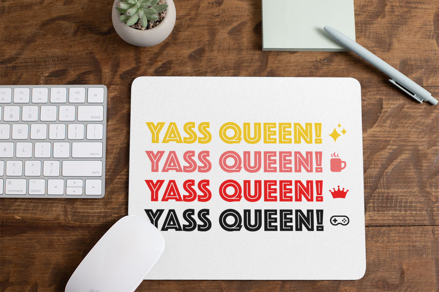 Yass Queen! Mousepad